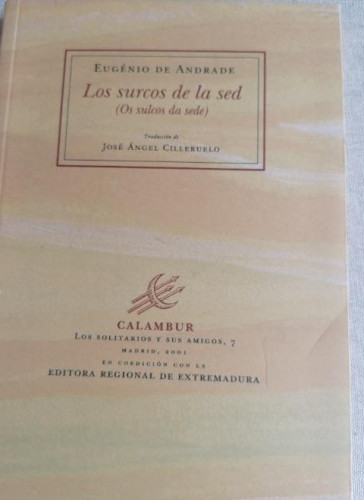 Portada del libro de Los surcos de la sed (os sulcos da sede) - Eugènio de Andrade