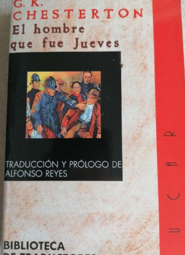 Portada del libro de El hombre que fue jueves. Traducción y prólogo de Alfonso Reyes. Edición de Felipe Benítez Reyes. -