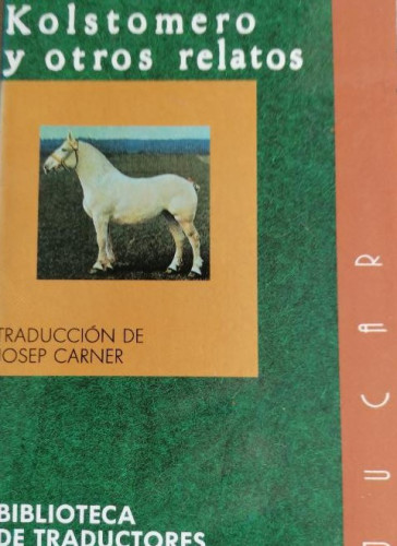 Portada del libro de Kolstomero y otros relatos - Leon Tolstoi JUCAR 1990 178PP