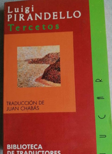 Portada del libro de Tercetos. Traducción de Juan Chabás. Edición de César Antonio Molina. - PIRANDELLO, Luigi.-
