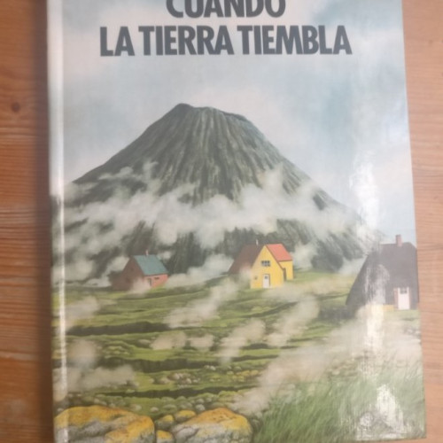 Portada del libro de CUANDO LA TIERRA TIEMBLA.. Libro Pop Up Francois Michel y Yves Larvor. Altea 1989