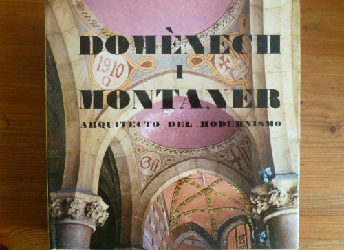 Portada del libro de DOMENECH I MONTANER ARQUITECTO DEL MODERNISMO Maria Lluisa Borras Publicado por Ed.La Poligrafa, Ba