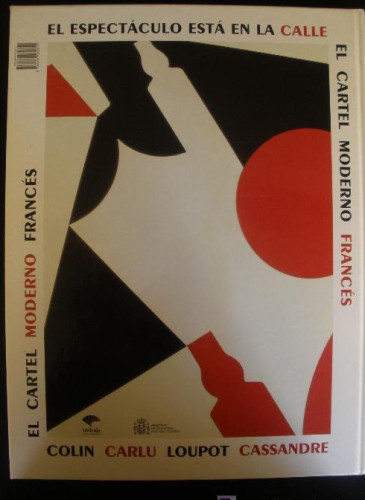 Portada del libro de EL ESPECTACULO EST A EN LA CALLE. EL CART EL MODERNO FRANCES. 2001 UNICAJA 240 PAG