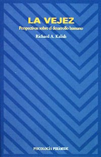 Portada del libro de La Vejez: Perspectivas Sobre El Desarrollo Humano (psicología)