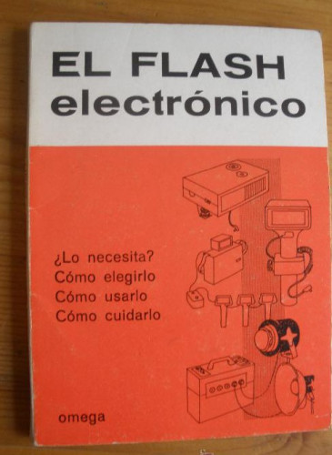 Portada del libro de EL FLASH ELECTRONICO. LEONARDO GAUNT. ED. OMEGA. 1969 94 PAG