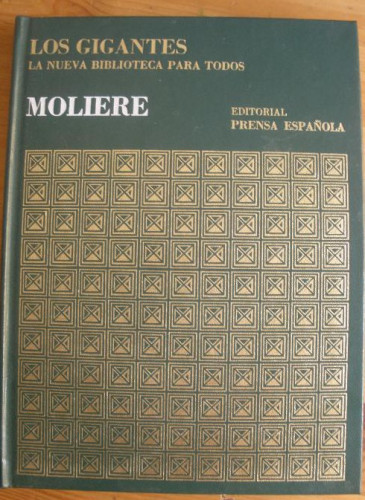Portada del libro de MOLIERE. ED. PRENSA ESPAÑOLA 134 PAG. LOS GIGANTES.