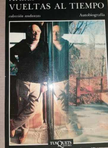 Portada del libro de ARTHUR MILLER. VUELTAS AL TIEMPO. TUSQUETS ANDANZAS. 1ed 1988 570pp