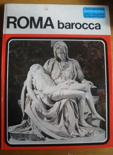 Portada del libro de ROMA BARROCCA. INSTITUTO DE AGOSTINI NOVARA. EN ITALIANO. 40 PAG