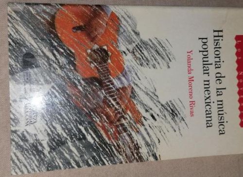 Portada del libro de  Historia De La Musica Popular Mexicana Moreno Rivas, Yolanda Alianza MEXICO
