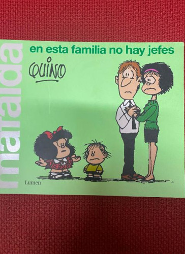 Portada del libro de EN ESTA FAMILIA NO HAY JEFES, MAFALDA. QUINO. LUMEN.