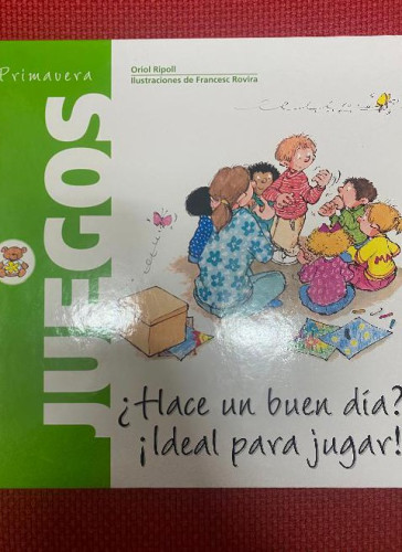 Portada del libro de Juegos primavera - ¿hace un buen dia? ¡ideal para jugar!