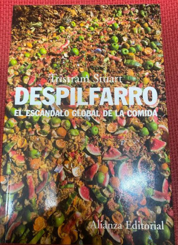 Portada del libro de Despilfarro: El escándalo global de la comida (Alianza Ensayo)