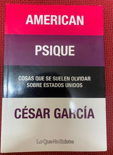 Portada del libro de American Psique: Cosas que se suelen olvidar sobre Estados Unidos