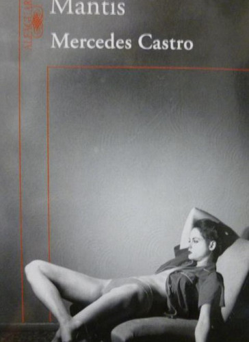 Portada del libro de MANTIS, ALFAGUARA CASTRO, MERCEDES