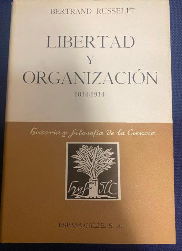 Portada del libro de LIBERTAD Y ORGANIZACIÓN, 1814-1914.