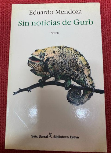 Portada del libro de SIN NOTICIAS DE GURB. EDUARDO MENDOZA. SEIX BARRAL, BIBLIOTECA BREVE, 1990.