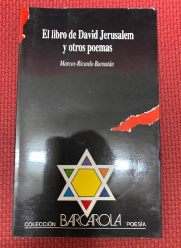 Portada del libro de EL LIBRO DE DAVID JERUSALEM Y OTROS POEMAS. MARCOS-RICARDO BARNATÁN. COLECCIÓN BARCAROLA, 1992.