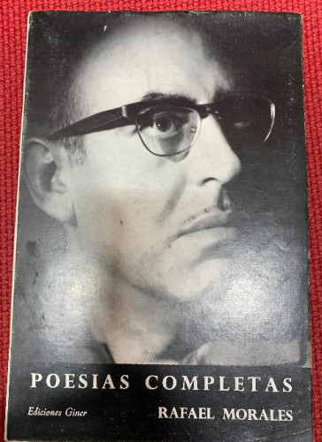 Portada del libro de POESÍAS COMPLETAS. RAFAEL MORALES. EDICIONES GINER, 1967.