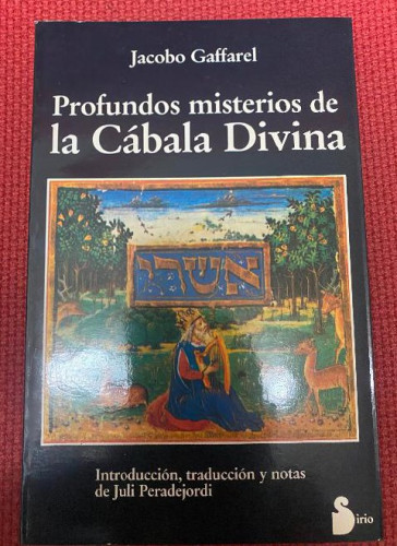 Portada del libro de PROFUNDOS MISTERIOS DE LA CÁBALA DIVINA. JACOBO GAFFAREL. SIRIO, 1986.