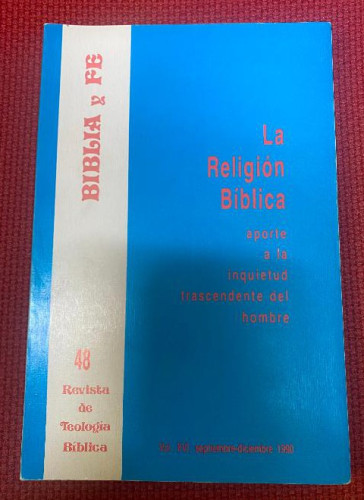 Portada del libro de LA RELIGIÓN BÍBLICA. 48 REVISTA DE TEOLOGÍA. BIBLIA Y FE. VOL XVI, SEPT-DIC 1990.