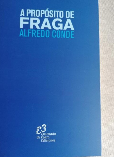 Portada del libro de A PROPÓSITO DE FRAGA (2ªED) (VARIOS)