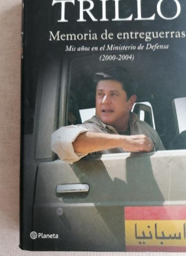 Portada del libro de Memoria De Entreguerras - Federico Trillo-Figueroa planeta 2005 363pp DEDICADO POR EL AUTOR