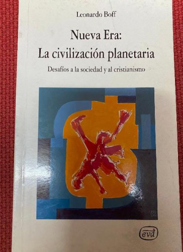 Portada del libro de Nueva era : la civilizacion planetaria, desafios a la sociedad y