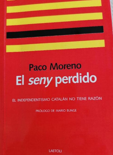 Portada del libro de EL SENY PERDIDO: El independentismo catalán no tiene razón: 20 (Libros abiertos)