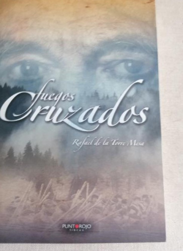 Portada del libro de FUEGOS CRUZADOS
