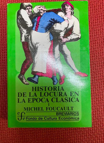 Portada del libro de Historia De La Locura En La Epoca Clasica, 2 TOMOS