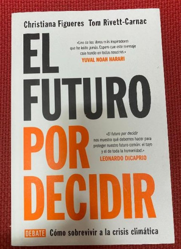 Portada del libro de El futuro por decidir: Cómo sobrevivir a la crisis climática (Ciencia y Tecnología)