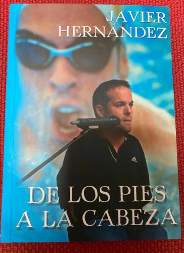 Portada del libro de DE LOS PIES A LA CABEZA. JAVIER HERNÁNDEZ. 2014, CALIDAD GRÁFICA.