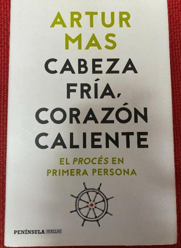 Portada del libro de Cabeza fría, corazón caliente: El procés en primera persona (PENINSULA)