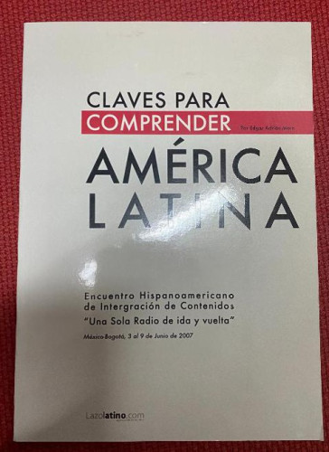 Portada del libro de CLAVES PARA COMPRENDER AMÉRICA LATINA. ÉDGAR ADRIÁN MORA. LAZOLATINO.COM, 2007.