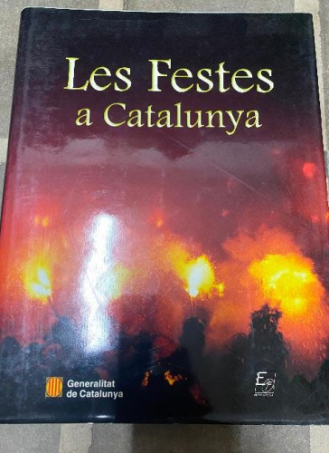 Portada del libro LES FESTES A CATALUNYA. LLUIS PUIG I GORDI. GENERALITAT DE CATALUNYA, 2000.