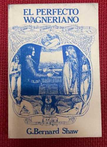 Portada del libro de EL PERFECTO WAGNERIANO. G. BERNARD SHAW. 1985, EDICIONS L'HOLANDES ERRANT.