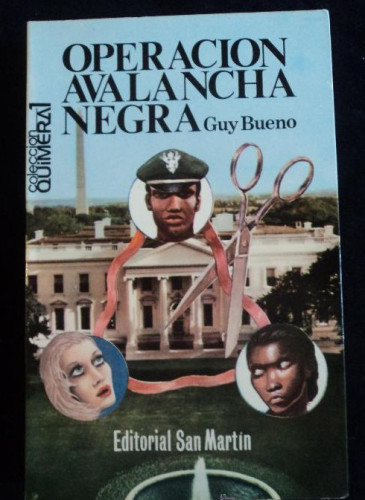 Portada del libro de OPERACION AVALANCHA NEGRA. GUY BUENO. ED. SAN MARTIN. 1978 400 PAG