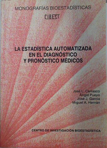 Portada del libro de La estadística automatizada en el diagnóstico y pronóstico médico