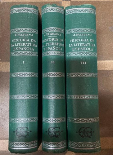 Portada del libro de HISTORIA DE LA LITERATURA ESPAÑOLA TOMOS I, II, III. ANGEL VALBUENA PRAT. EDIT GUSTAVO GILI, 1957.