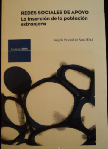 Portada del libro de REDES SOCIALES DE APOYO.INSERCION POBLACION EXTRANJERA. PASCUAL DE SANS. FUND.BBVA 2007 318 PAG
