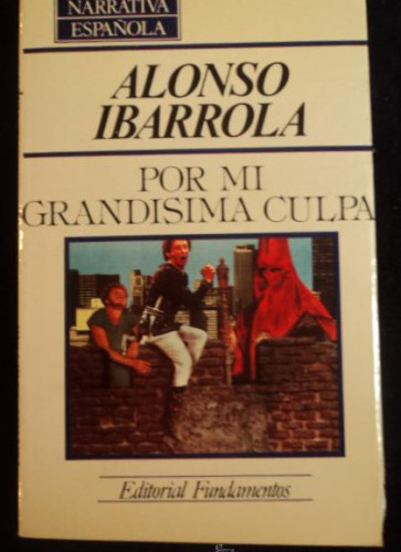 Portada del libro de POR MI GRANDISIMA CULPA. ALONSO IBARROLLA. ED. FUNDAMENTOS. 1988 122 PAG