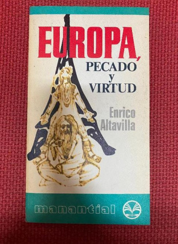 Portada del libro de EUROPA, PECADO Y VIRTUD. ENRICO ALTAVILLA. 1975, PLAZA&JANÉS.