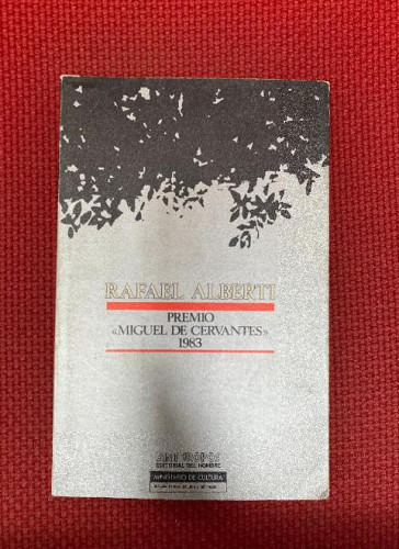 Portada del libro de RAFAEL ALBERTI PREMIO MIGUEL DE CERVANTES 1983. ANTHROPOS, MINISTERIO DE CULTURA, 1989.