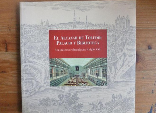 Portada del libro de El alcazar de Toledo: palacio y biblioteca