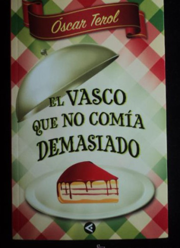 Portada del libro de El vasco que no comía demasiado (Tendencias)