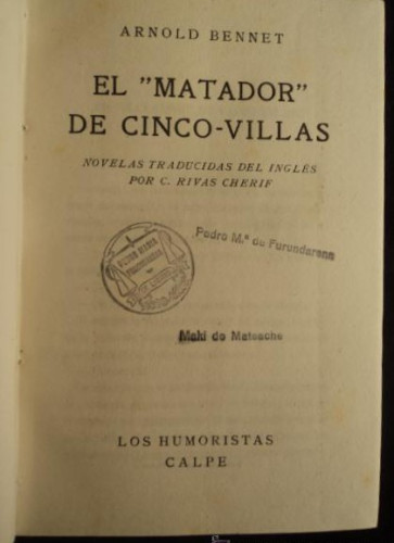 Portada del libro de EL MATADOR DE CINCO VILLAS. HUMORISTAS CALPE. 1921 267 PAG