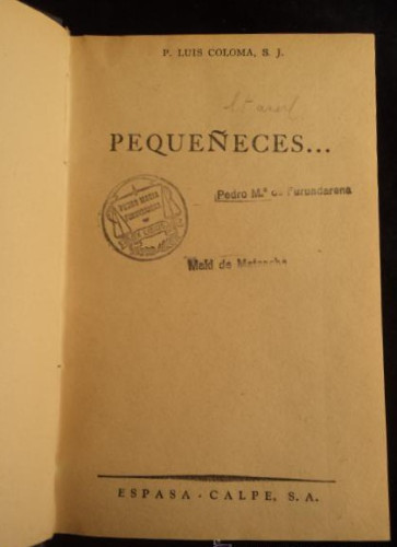 Portada del libro de PEQUEÑECES-P. LUIS COLOMA. ESPASA CALPE 1943 346 PAG