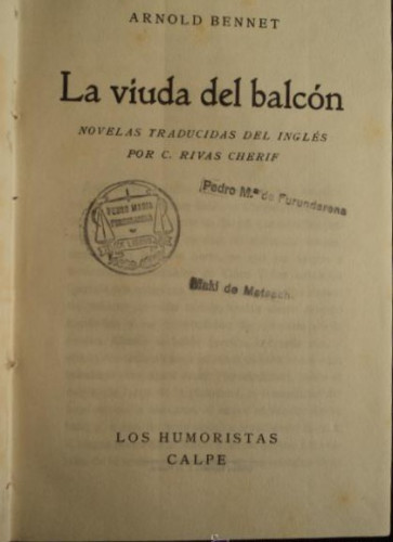 Portada del libro de LA VIUDA DEL BALCON. ARNOLD BENNET. LOS HUMORISTAS CALPE 1921 268 PAG
