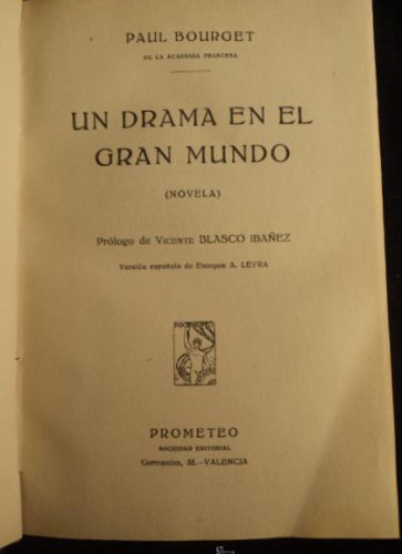 Portada del libro de UN DRAMA EN EL MUNDO. PAUL BOURGET. PROL.BLASCO IBAÑEZ. ED. PROMETEO 1922 304 PAG
