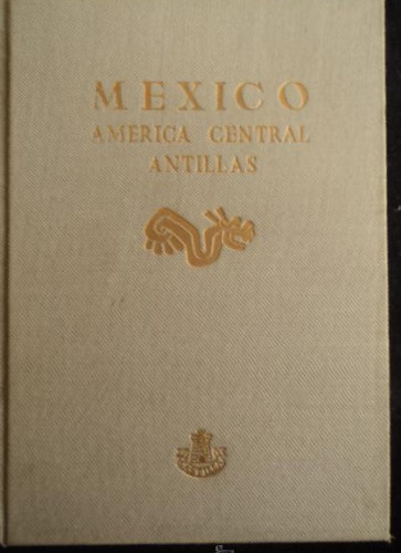 Portada del libro de MEXICO AMERICA CENTRAL. ANTILLAS. DORE OGRIZEK. ED. CASTILLA 1958 404 PAG